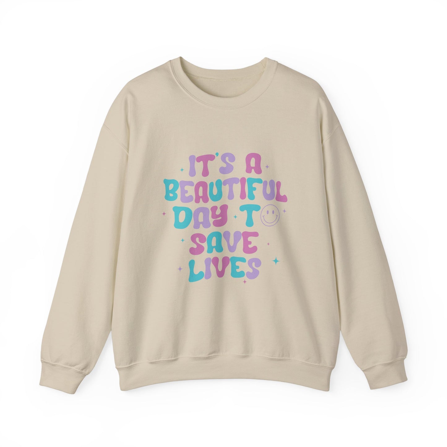 It's A Beautiful Day To Save Lives Nurse Crewneck Sweatshirt, Perfect For Nurse Week, Students, Nurse Graduates, Registered Nurses, ER Nurses, Paediatric, Oncology, NICU, Nurse Retirement, Perfect Cozy Sweater For Thanksgiving Or Christmas & Holidays