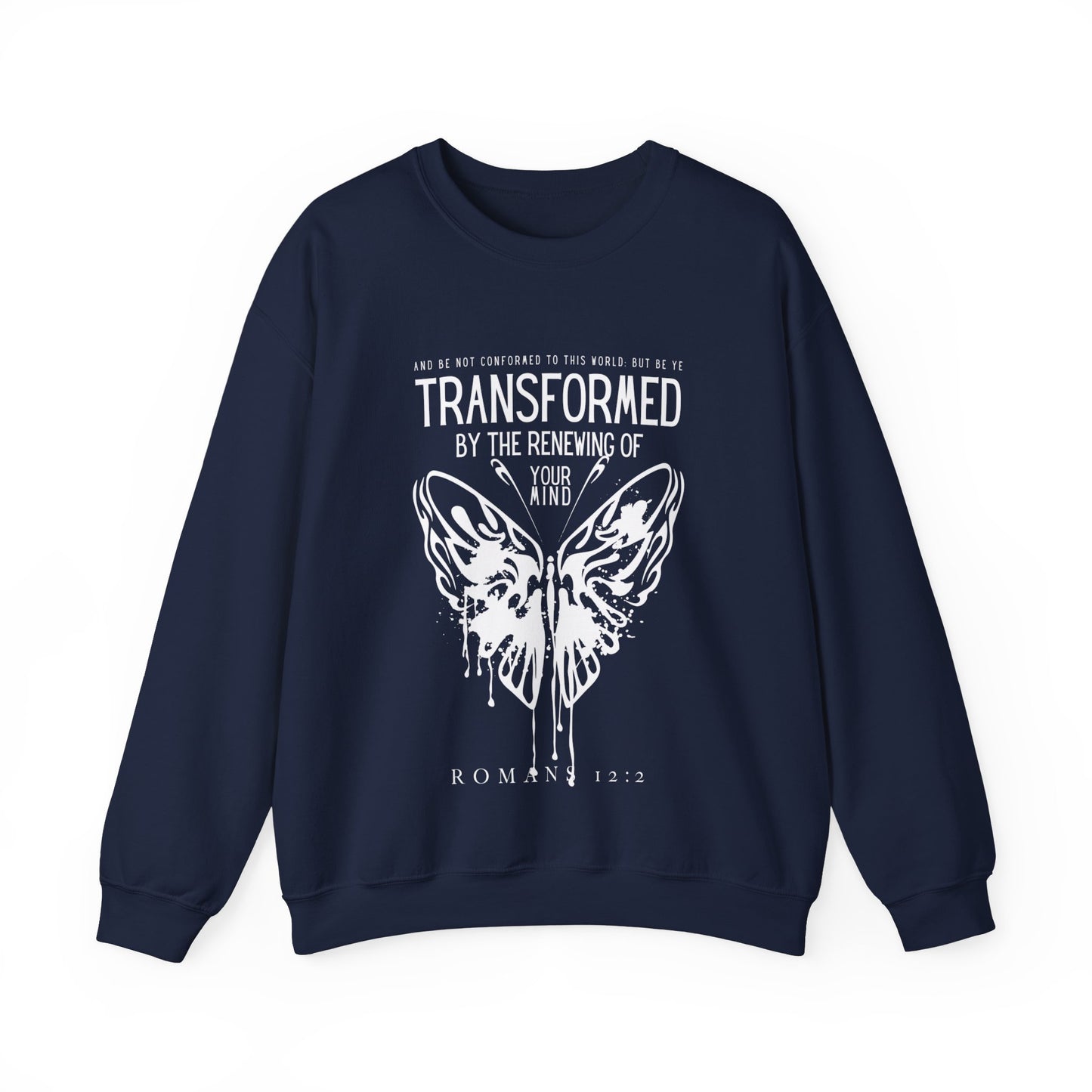 Transformed By The Renewing Of Your Mind Scripture Crewneck For Women, Perfect For Religious Students, Teachers, Perfect Gift For Christian Faith, Catholic School Gift & Faithful Individuals