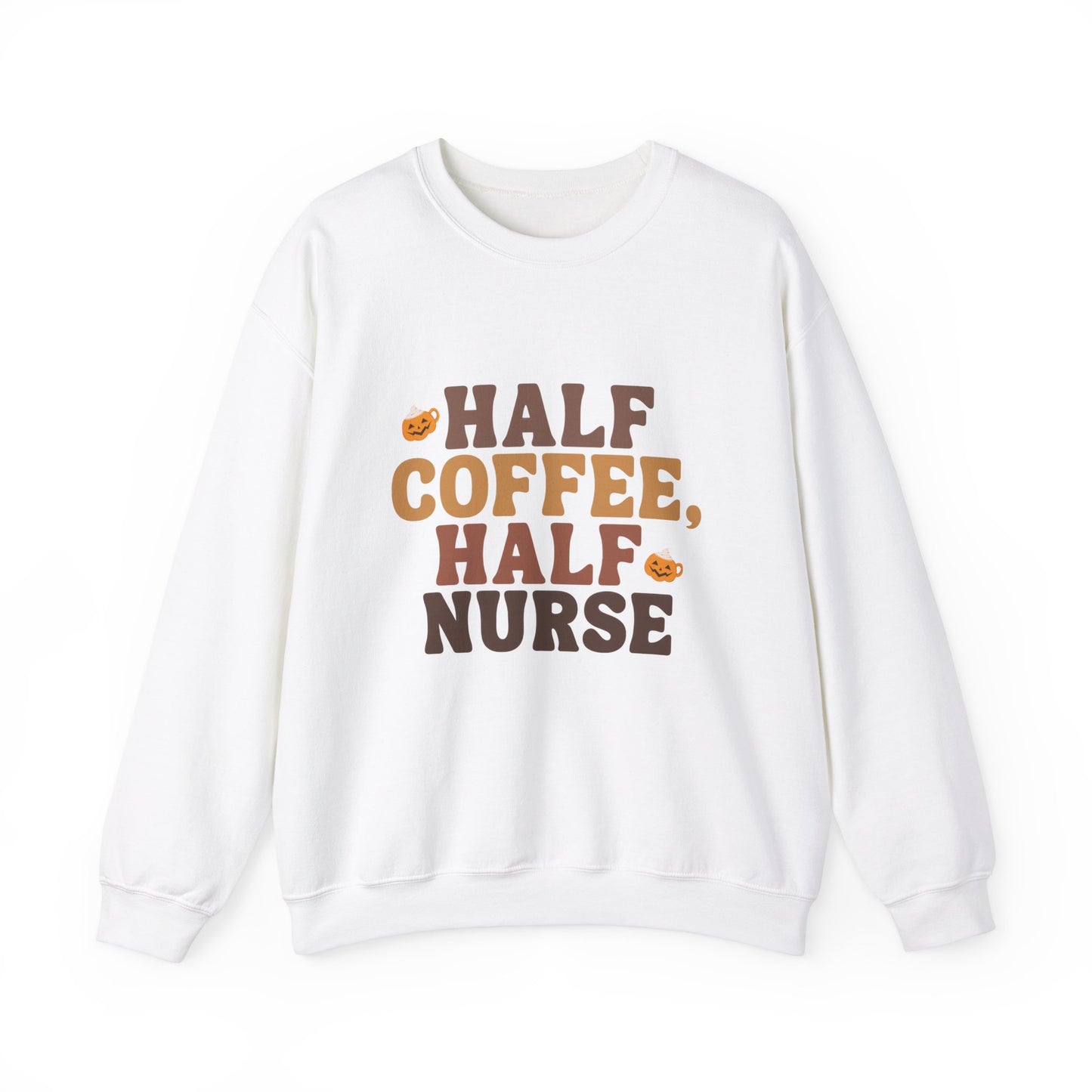 Half Coffee, Half Nurse Crewneck Sweatshirt, Perfect For Nurse Week, Students, Nurse Graduates, Registered Nurses, ER Nurses, Paediatric, Oncology, NICU, Nurse Retirement, Perfect Cozy Sweater For Thanksgiving Or Christmas & Holidays