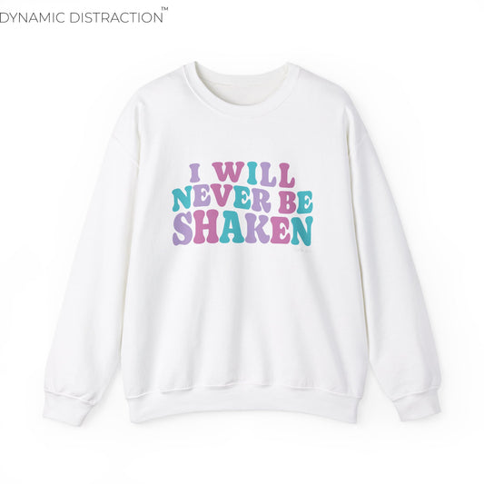I Will Never Be Shaken Scripture Crewneck For Women, Perfect For Religious Students, Teachers, Perfect Gift For Christian Faith, Catholic School Gift & Faithful Individuals