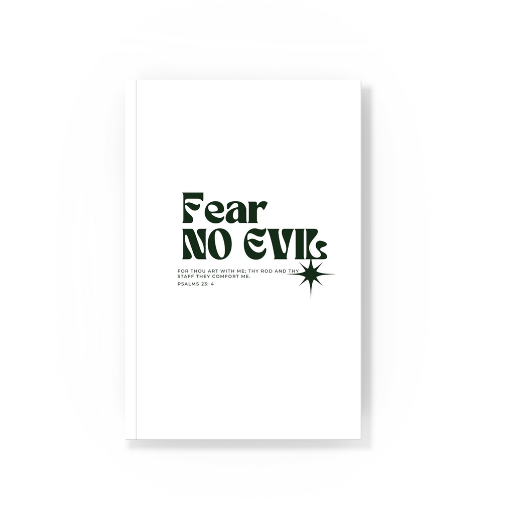 Fear No Evil: For thou art with me; thy rod and thy staff they comfort me. Psalms 23:4 Planner