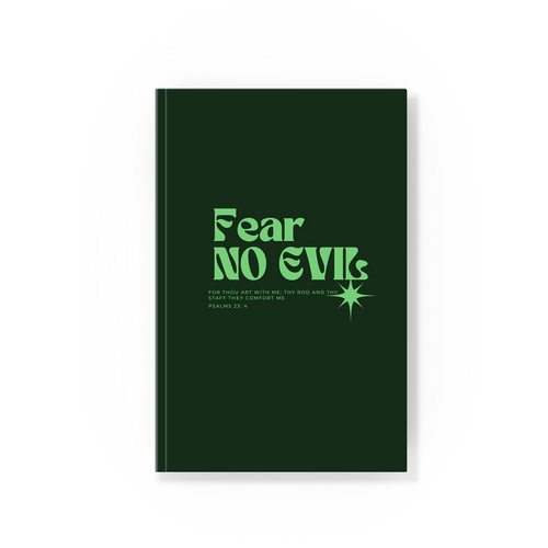 Fear No Evil: For thou art with me; thy rod and thy staff they comfort me. Psalms 23:4 Planner